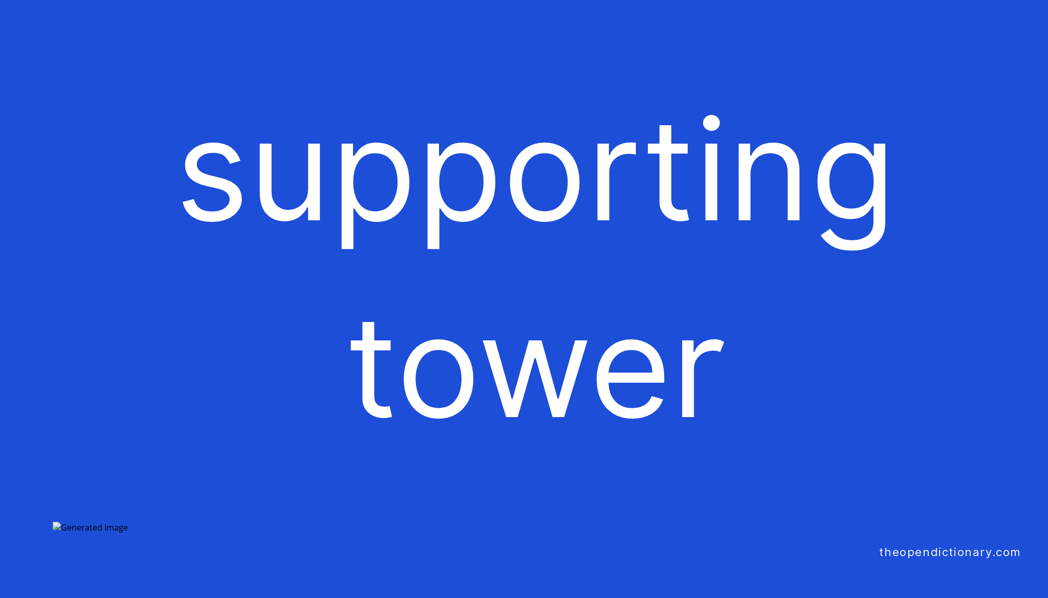 supporting-tower-meaning-of-supporting-tower-definition-of